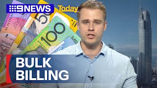 Extent of Australia's bulk billing crisis revealed | 9 News Australia