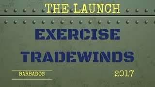 Exercise Tradewinds 2017  Highlights - THE LAUNCH