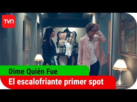 Mira el escalofriante primer spot de Dime Quién Fue