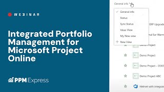Integrated Portfolio Management for Microsoft Project Online | Webinar | PPM Express