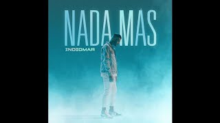 Indiomar - Nada Más