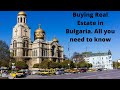 Buying Real Estate in Bulgaria. All you need to know.