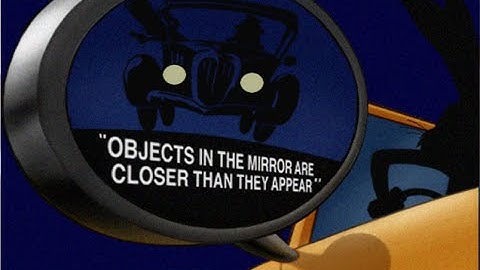 Bugs Bunny lost in time ( EP8) Objects in the mirror are closer than they apear