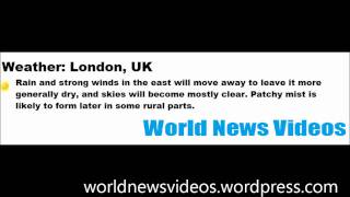 World News Videos Weather:Thursday 14 July 2011