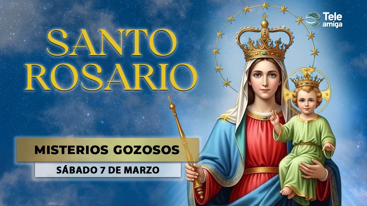 SANTO ROSARIO de Hoy 📿 Sábado 7 de Marzo 2026 💖 Misterios Gozosos 💖 Teleamiga