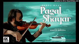 Babbu Maan - Pagal Shayar _ Tu Khwab Na Dikhaya Kar _ Latest Punjabi Songs 202_128K_21-09-23_12-08-2