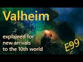 Valheim - Explaining the 10th world while playing solo - E099