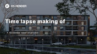 Time Lapse of Making a Residential Exterior Scene  | D5 Render
