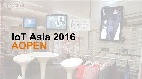 AOPEN IoT Asia 2016