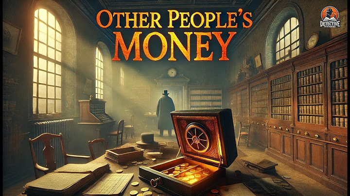 Other People's Money 💰 | Classic Detective Mystery by Emile Gaboriau 🔍
