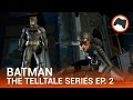 Batman The Telltale Series Ep. 2, recensione in italiano