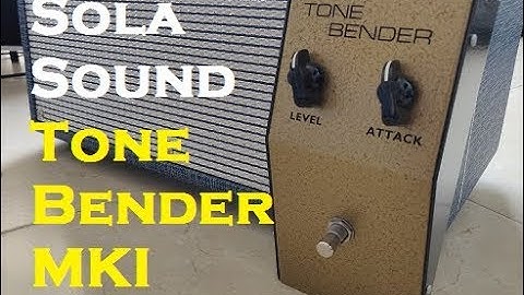 Sola Sound - Tone Bender MKI - by Ian Sherwen - Demo