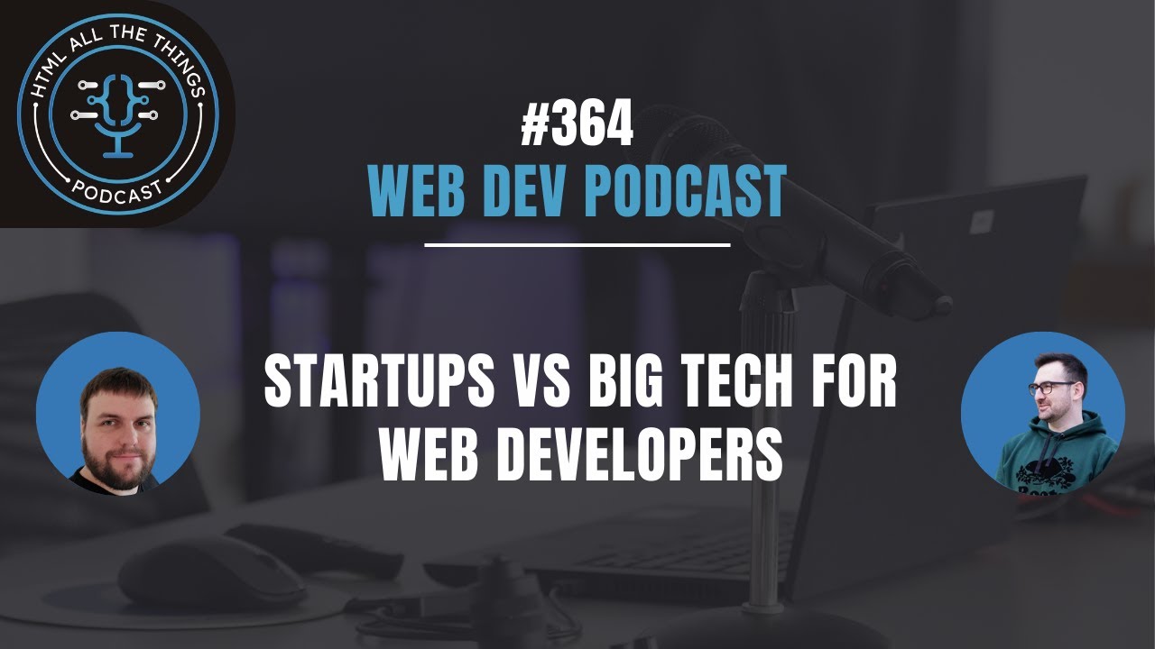 Startups vs Big Tech for Web Developers - YouTube