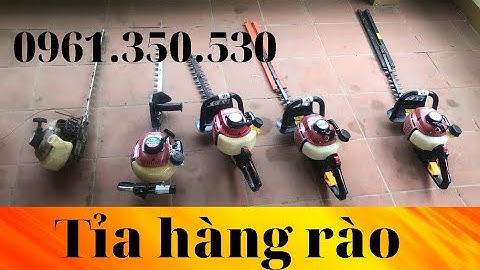 máy tỉa cành -  máy cắt hàng rào - máy đốn chè -  hàng nhật bãi I siêu thị hàng nhật bãi