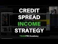 Credit spread option strategy for passive weekly income.