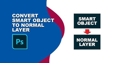 How to convert smart object to normal layer in photoshop