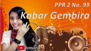 Kabar Gembira || PPR 2 No. 99 || News of Great Joy/Rudolph the Red Nosed Reindeer