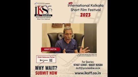 A message From Arijit Dutta | IKSFF 2023
