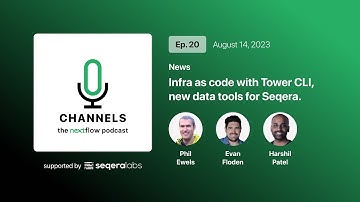 Episode 20: Reproducible runtimes with the Tower CLI; new data tools on the Seqera roadmap.