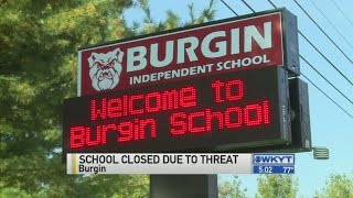 Burgin Independent School Closed Thursday After Threat Found On Bathroom Wall