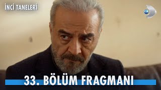 İnci Taneleri 33. Bölüm Fragmanı  @kanald