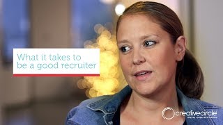 What it Takes to be a Good Recruiter | Creative Circle