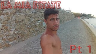 La Mia Estate Pt 1