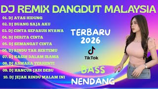 DJ Dangdut Remix Terbaru 2026🎧 DJ Semangat Cinta🎧 DJ Hancur Jadi Debu