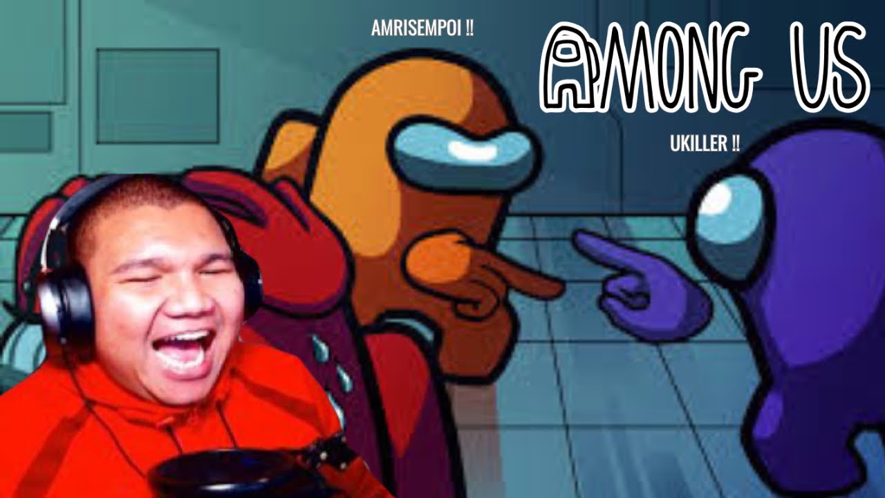 OOHAMI BERJAYA KALAHKAN IMPOSTER | Among Us - Malaysia W / Team Fire