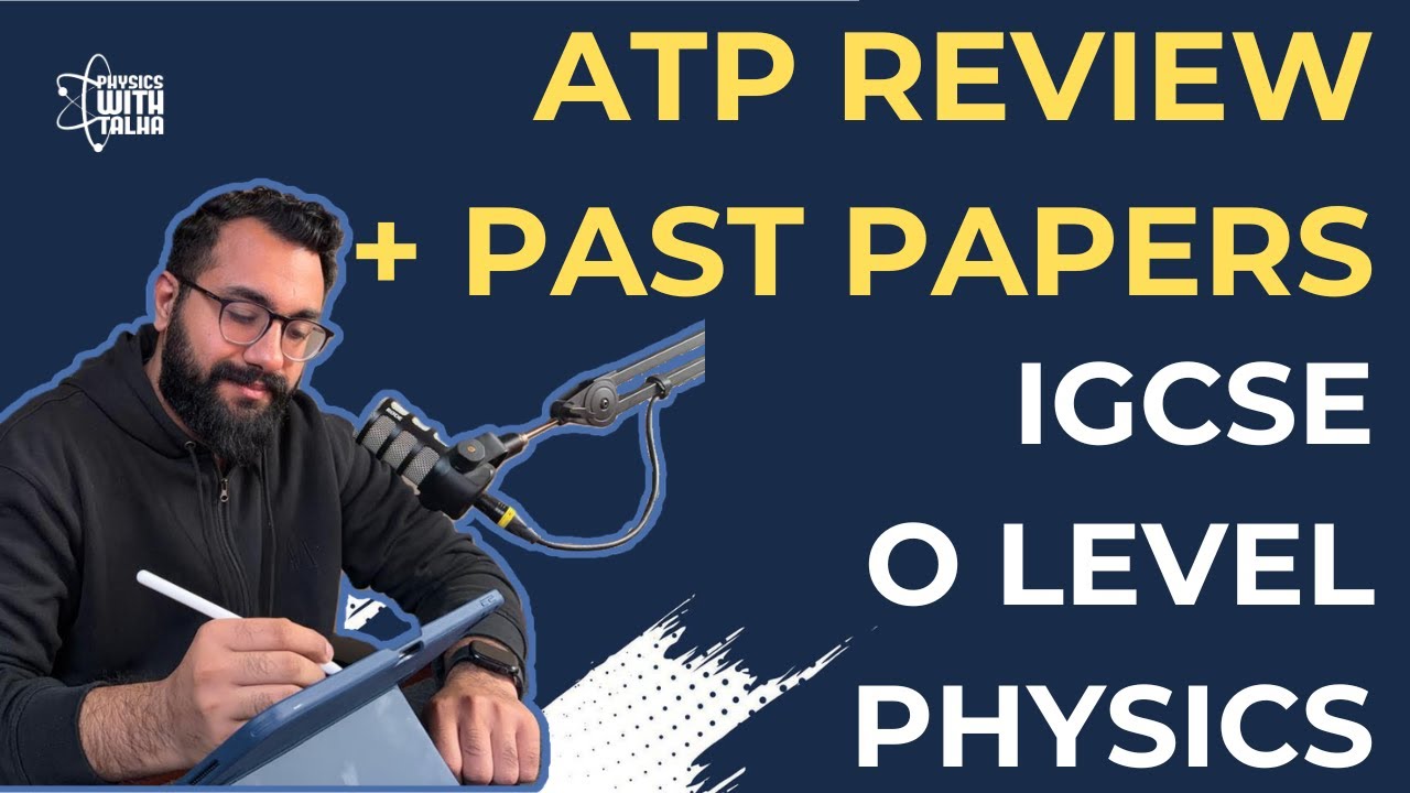 Complete ATP Review + Past papers| O LEVEL/IGCSE PHYSICS | 2026 | PART 2/2
