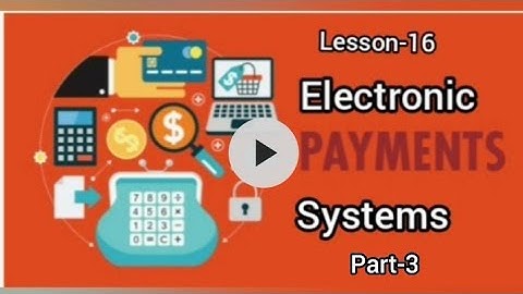 Class 12 Computer Applications Lesson-16 Electronic Payment Systems (Part-3)