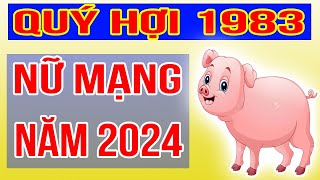 Xem Tử Vi Nữ Mạng Tuổi Quý Hợi 1983 Năm 2024 Giáp Thìn