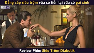 Đẳng Cấp Siêu Trộm Vừa Có Tiền Lại Vừa Có Gái Xinh || Review Phim