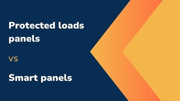 Protected loads panels vs smart panels
