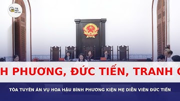 Tòa tuyên án vụ Hoa hậu Bình Phương kiện mẹ diễn viên Đức Tiến