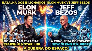 Elon Musk vs Jeff bezos a competição de bilionários. Serjão dos foguetes