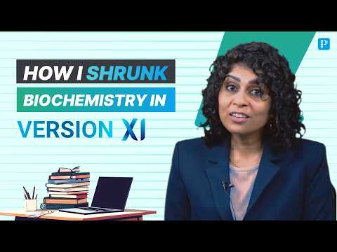 How I Shrunk Biochemistry In Rapid Revision Version XI?
