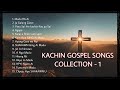 Karai Shakawn Mahkawn Gumhpawn 1 - ( Kachin Gospel Song Collection 1)