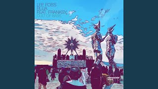 Cult Of Bass (feat. Franksy) - Lee Foss & Buja (BR)