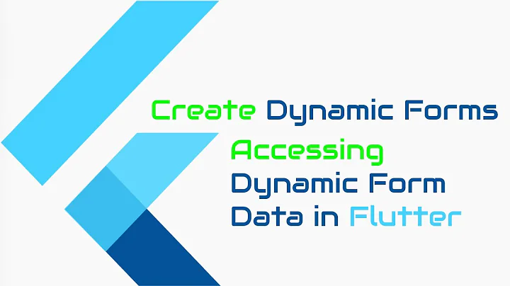 Google's Flutter Tutorial - Dynamic Forms & Accessing Data from Dynamic Forms. - Flutter