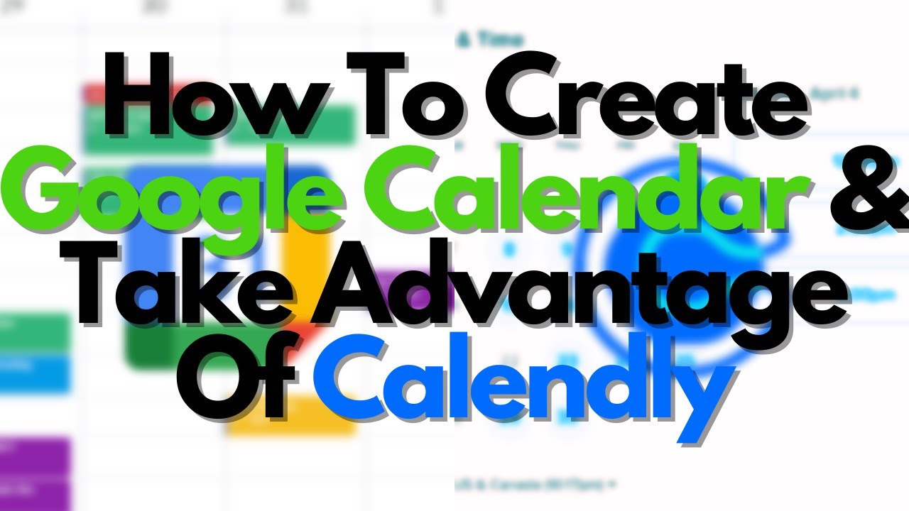 How To Use Google Calendar Calendly Scale My Cleaning Business 