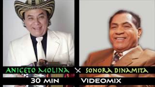 Aniceto Molina x Dinamita Dinamita - Video Mix (30 min)