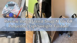 Review Baby Trend Snap N Go EX Polyester Lightweight Foldable Universal Single Infant Car Seat Carri