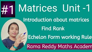 M1 | JNTUH | Matrices introduction | Echelon form in easy way | Rama Reddy Maths | R22 | R18 | Btech