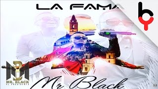 Mr Black - La Fama