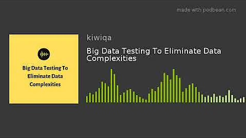 Big Data Testing To Eliminate Data Complexities