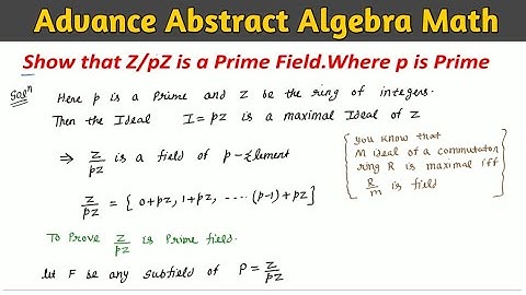Show That Z/PZ is a prime Field Where P is prime | Advance abstract algebra MSc Math