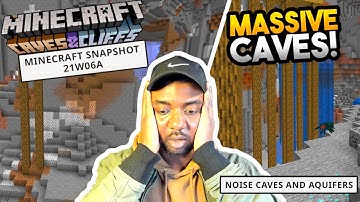 THE CAVES ARE MASSIVE!! 1.17 New Cave Generation (Minecraft Caves & Cliffs Update) 21W06A