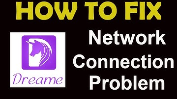 How To Fix Dreame App Network Connection Problem Android & iOS | Dreame No Internet Error | PSA 24