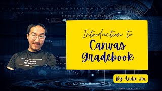 Canvas Gradebook Tutorial